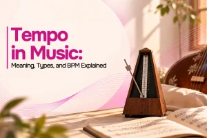 What Is Tempo in Music? Meaning, Types, and How It Works